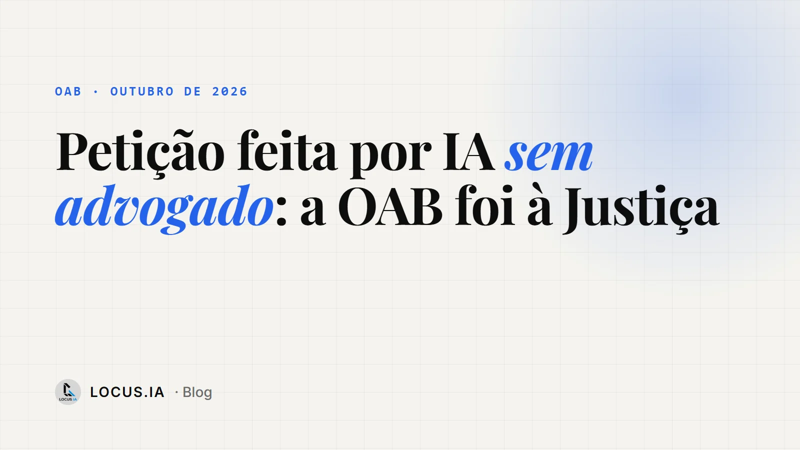 OAB contra a petição feita por IA sem advogado